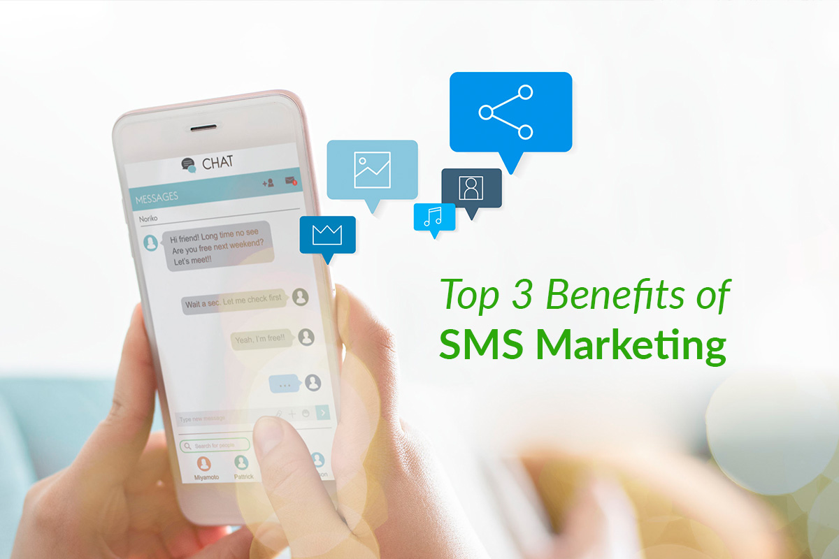 Top 3 Benefits of SMS Marketing